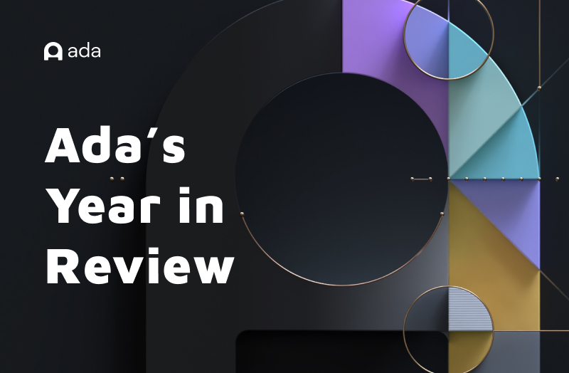 Ada’s Year in Review: Recent Awards, New Products, Partnerships, Apps, and Integrations