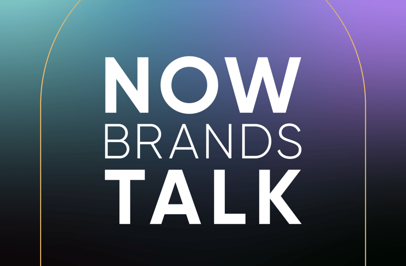 Introducing Ada’s Podcast...Now Brands Talk
