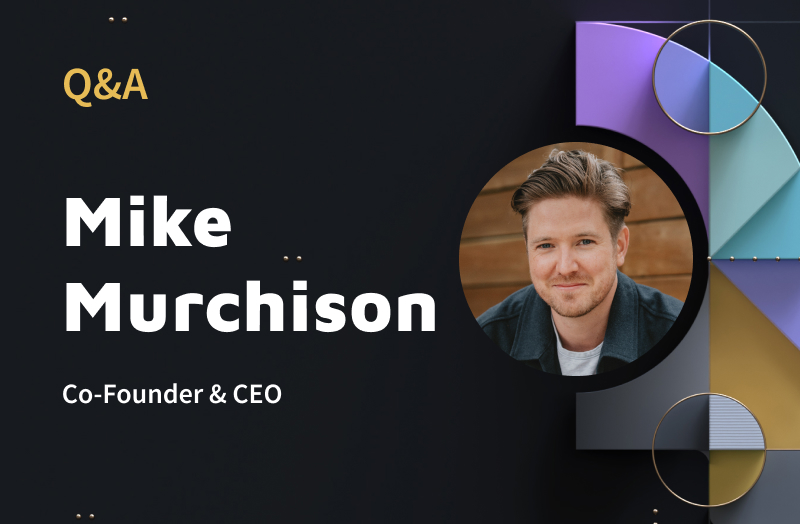 Q&A With Mike Murchison: Ada’s Co-Founder & CEO